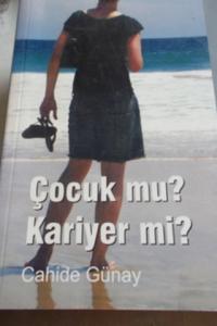 Çocuk Mu Kariyer Mi ?
