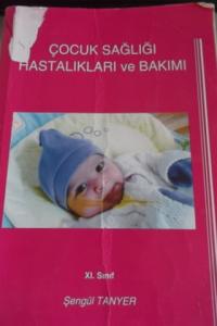 Çocuk Sağlığı Hastalıkları ve Bakımı