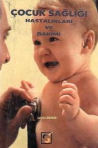 Çocuk Sağlığı Hastalıkları ve Bakımı