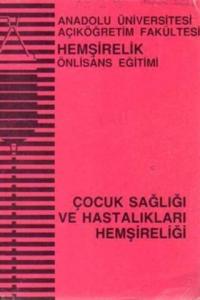 Çocuk Sağlığı ve Hastalıkları Hemşireliği