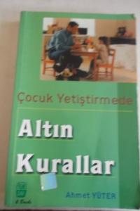 Çocuk Yetiştirmede Altın Kurallar