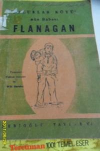 Çocuklar Köyü'nün Babası Flanagan