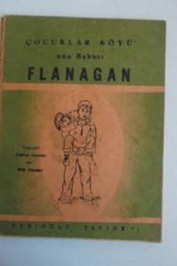 Çocuklar Köyü'nün Babası Flanagan