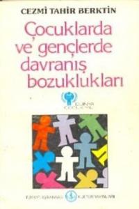 Çocuklarda ve Gençlerde Davranış Bozuklukları