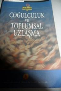 Çoğulculuk Ve Toplumsal Uzlaşma