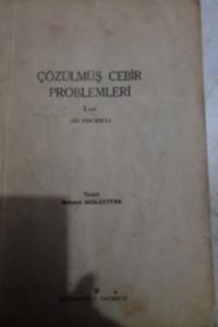 Çözülmüş Cebir Problemleri Lise III Fen Kolu