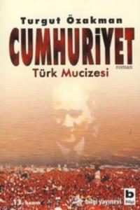 Cumhuriyet Türk Mucizesi