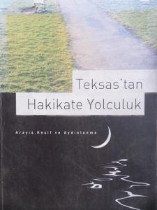 Teksas'tan Hakikate Yolculuk