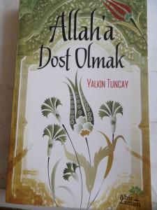 Allah'a Dost Olmak
