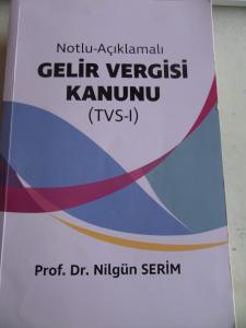 Notlu Açıklamalı Gelir Vergisi Kanunu