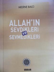 Allah'ın Sevdikleri ve Sevmedikleri