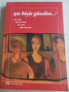 İşte Böyle Güzelim