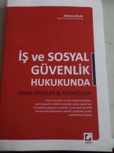 İş ve Sosyal Güvenlik Hukukunda Temel Bilgiler & Formüller