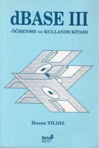 dBASE III Öğrenme ve Kullanım Kitabı