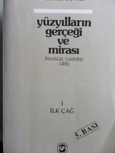 Yüzyılların Gerçeği ve Mirası I İlk Çağ
