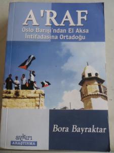 A'raf Oslo Barışı'ndan El Aksa İntifadasına Ortadoğu