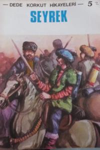 Dede Korkut Hikayeleri -5 Seyrek