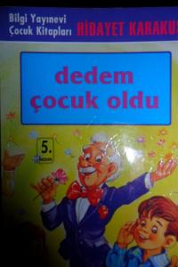 Dedem Çocuk Oldu