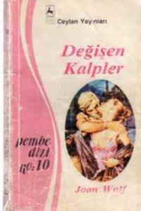 Değişen Kalpler - 10 (Pembe Dizi)