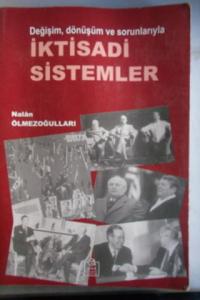 Değişim Dönüşüm ve Sorunlarıyla İktisadi Sistemler