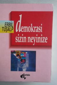 Demokrasi Sizin Neyinize