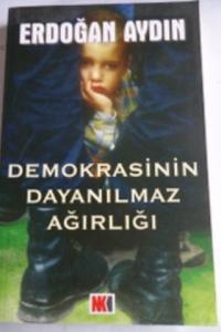 Demokrasinin Dayanılmaz Hafifliği
