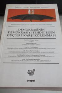 Demokrasinin Demokrasiyi Tehdit Eden Güçlere Karşı Korunması