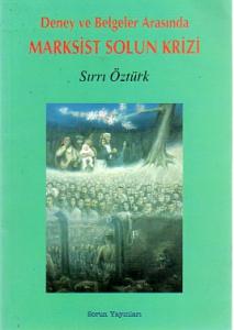Deney Ve Belgeler Arasında Marksist Solun Krizi