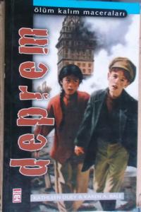 Deprem ölüm kalım maceraları