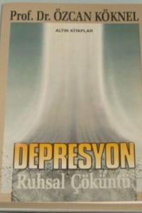 Depresyon / Ruhsal Çöküntü