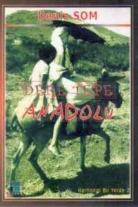 Dere Tepe Anadolu