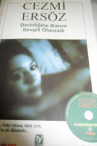 Derinliğine Kimse Sevgili Olamadı