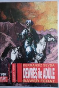 Dermansız Sevda Dewreş ile Adule