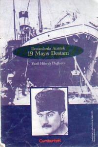 Destanlarda Atatürk 19 Mayıs Destanı