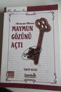 Deyimlerin Hikayesi Maymun Gözünü Açtı