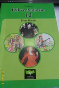 Dil Ve Anlatım 12 Ders Kitabı