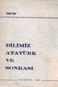 Dilimiz Atatürk ve Sonrası