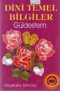 Dini Temel Bilgiler-Güldestem