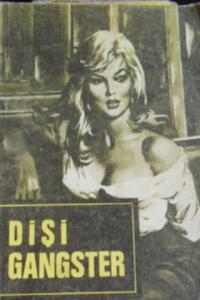 DİŞİ GANgSTER