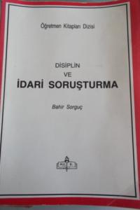Disiplin ve İdari Soruşturma