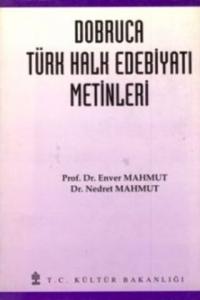 Dobruca Türk Halk Edebiyatı Metinleri