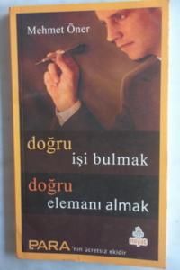 Doğru İşi Yapmak Doğru Elemanı Almak