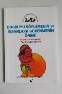 Doğruyu Söylemenin ve İnsanlara Güvenmenin Önemi
