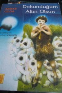 Dokunduğum Altın Olsun