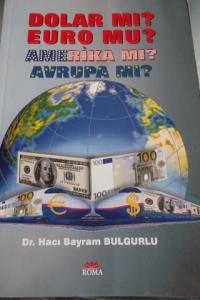 Dolar Mı ? Euro Mu ?
