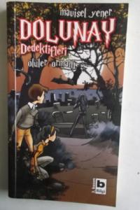 Dolunay Dedektifleri - Ölüler Ormanı