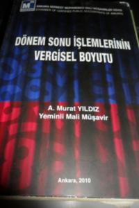 Dönem Sonu İşlemlerinin Vergisel Boyutu