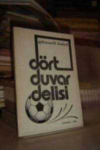 Dört Duvar Delisi