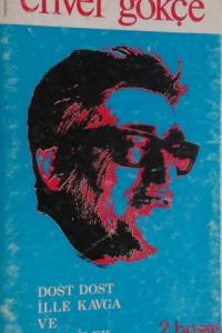 Dost Dost ille Kavga ve Rubailer