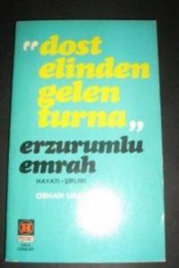 Dost Elinden Gelen Turna / Erzurumlu Emrah